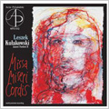 Kulakowski: Missa Miseri Cordis / Bohdan Jarmolowicz(cond), Sinfonia Baltica, Magdalena Gruszczynska-Wojtczak(S), Wieslawa Maliszewska(A), Piotr Kusuewicz(T), Piotr Lempa(Bs)
