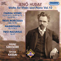 Hubay: Works for Violin and Piano, Vol.10:Ferenc Szecsodi(vn)/Istvan Kassai (p)