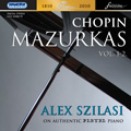 Chopin: 49 Mazurkas / Alex Szilasi