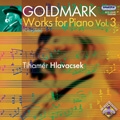 Goldmark: Complete Works for Piano Vol.3 / Tihamer Hlavacsek