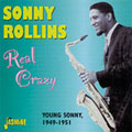 Real Crazy (Young Sonny 1949-1951)