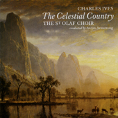 Ives: Celestial Country, etc / St Olaf Choir, et al