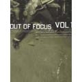 Out Of Focus Vol. 1