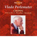 Chopin: Mazurkas Op.59, Scherzo No.3, Tarantelle Op.43, etc (1983-90) / Vlado Perlemuter(p)