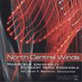 North Central Winds -D.Grantham/Hindemith/F.Ticheli/etc:Dr.Adam F.Brennan(cond)/Mansfield University Concert Wind Ensemble/etc