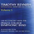 Timothy Reynish -Live in Concert Vol.3 :G.Ranki/R.R.Bennett/D.Bourgeois/etc (4/25/2006):Ithaca College Symphonic Band