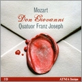 Mozart: Don Giovanni - Version for String Quartet / Quatuor Franz Joseph