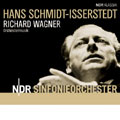 NDR ARCHIVE:WAGNER:ORCHESTRAL WORKS:SCHMIDT-ISSELSTEDT/NDR SO