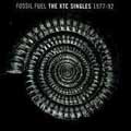 Fossil Fuel : Singles 1977-1992