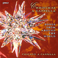 Christmas a Cappella -Songs from Around the World: C.Onyeji, W.Rogers, J.J.Niles, etc (2008) / Chicago A Cappella