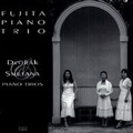 Dvorak: Piano Trio No.4 Op.90 "Dumky"; Smetana: Piano Trio Op.15, etc / Fujita Piano Trio