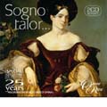 Sogno talor... Special Collection Celebrating 25 Years