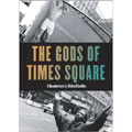 Gods Of Times Square