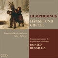 Humperdinck: Hansel and Gretel / Donald Runnicles, Bavarian Radio Symphony Orchestra, Jennifer Larmore, Ruth Ziesak, etc