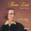 Liszt:Organ Works:I.Szabo