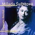 Milada Subrtova -Operatic Recital