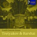 Corelli : Concerto grosso 1, 4, 5 & 8 / Tretyakov, Barshai, Moscow Chamber Orch