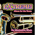 Extreme ! -Album for the Young :R.Grice/S.Watson/A.Clark/J.Swearingen/etc :Edward Petersen(cond)/Washington Winds