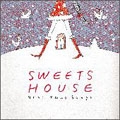 SWEETS HOUSE ～Best Xmas Songs～