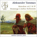 A.Tansman: Mazurkas Vol.1 -for Albert Roussel, Vol.4, Hommage a Arthur Rubinstein (7/2005) / Elzbieta Tyszecka(p)