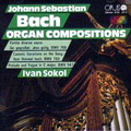 J.S.Bach: Partita BWV768, Canonic Variations BWV769, Prelude and Fugue BWV547 / Ivan Sokol