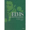 Elvis The Great Performances Center Stage Vol.1