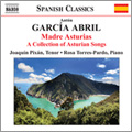 Abril: Madre Asturias; A Collection of Asturian Songs /  Joaquin Pixan, Rosa Torres-Pardo