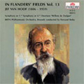 In Flanders' Fields Vol.13 -Jef Van Hoof:Symphony No.1/No.4/Overture "William the Silent"(1986):Fernand Terby(cond)/BRTN Philharmonic Orchestra