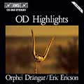 OD HIGHLIGHTS:CHORAL MUSIC