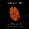 Fingerprints 1 - J.Casterede, Hindemith, Enescu, etc / Urban Agnas, Joakim Agnas, Ida Mo