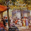 Belle Epoque - A Portrait of Gabriel Faure / Roy Howat, Emily Kilpatrick