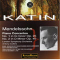 Mendelssohn : Piano Concetos nos 1 & 2 / Katin, Collins, LSO