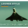 JAZZ MUSIC FOR LIFE～BARCELONA AIRPORT