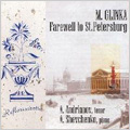 Glinka :Farewell to St. Petersburg/Oh, Do Not Tempt Me Without Need/The Poor Bard/etc (1/19/2005):Andrei Andrianov(T)/Alexei Shevchenko(p)