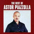 The Best Of Astor Piazzolla