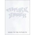 FUTURE SHOCK TOUR-SHOCK TO THE FUTURE'99