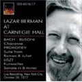Lazar Berman at Carnegie Hall:J.S.Bach(Busoni):Chaconne/Liszt:Piano Sonata in B Minor/etc (10/26/1977)