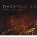 Bach & Bruckner / Wiener Posaunenquartett