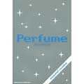 Perfume / score book renewal version バンド・スコア