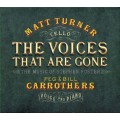 THE VOICES THAT ARE GONE -The music of Stephen Foster-