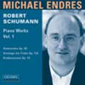 Schumann:Piano Works Vol.1:Humoreske/Gesange der Fruhe/Kinderszenen:Michael Endres(p)
