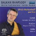 Balkan Rhapsody:Music For Panflute & Orchestra:Bartok/Herkenhoff/etc :U.Herkenhoff(panflute)/T.Kamioka(cond)/Munich Radio Orchestra/etc