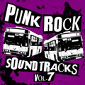 PUNK ROCK SOUNDTRACKS vol.7<完全生産限定盤>