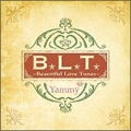 B.L.T.～Beautiful Love Tunes～