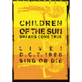 CHILDREN OF THE SUN～LIVE! D.C.T.1998 SING OR DIE<初回限定特別価格版>