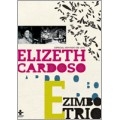 Elizeth Cardoso E Zimbo Trio