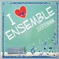 I Love Ensemble Vol.3: 打楽器編 / Rythm and Beat