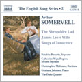 Somervell: The Shropshire Lad, James Lee's Wife, Songs of Innocence