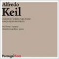 A.Keil :Songs & Piano Works -Cantiga do Cego Op.101/Promessas Op.102/Sacrilegio Op.103/etc (3/30-31, 4/1/1999):Ana Ferraz(S)/Gabriela Canavilhas(p)