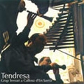 Tendresa - Music for 2 Dulzainas & Organ / Grup Ternari